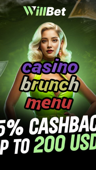 casino brunch menu-buildcasinogames.igamblingorder.com